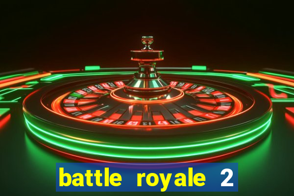 battle royale 2 filme completo dublado